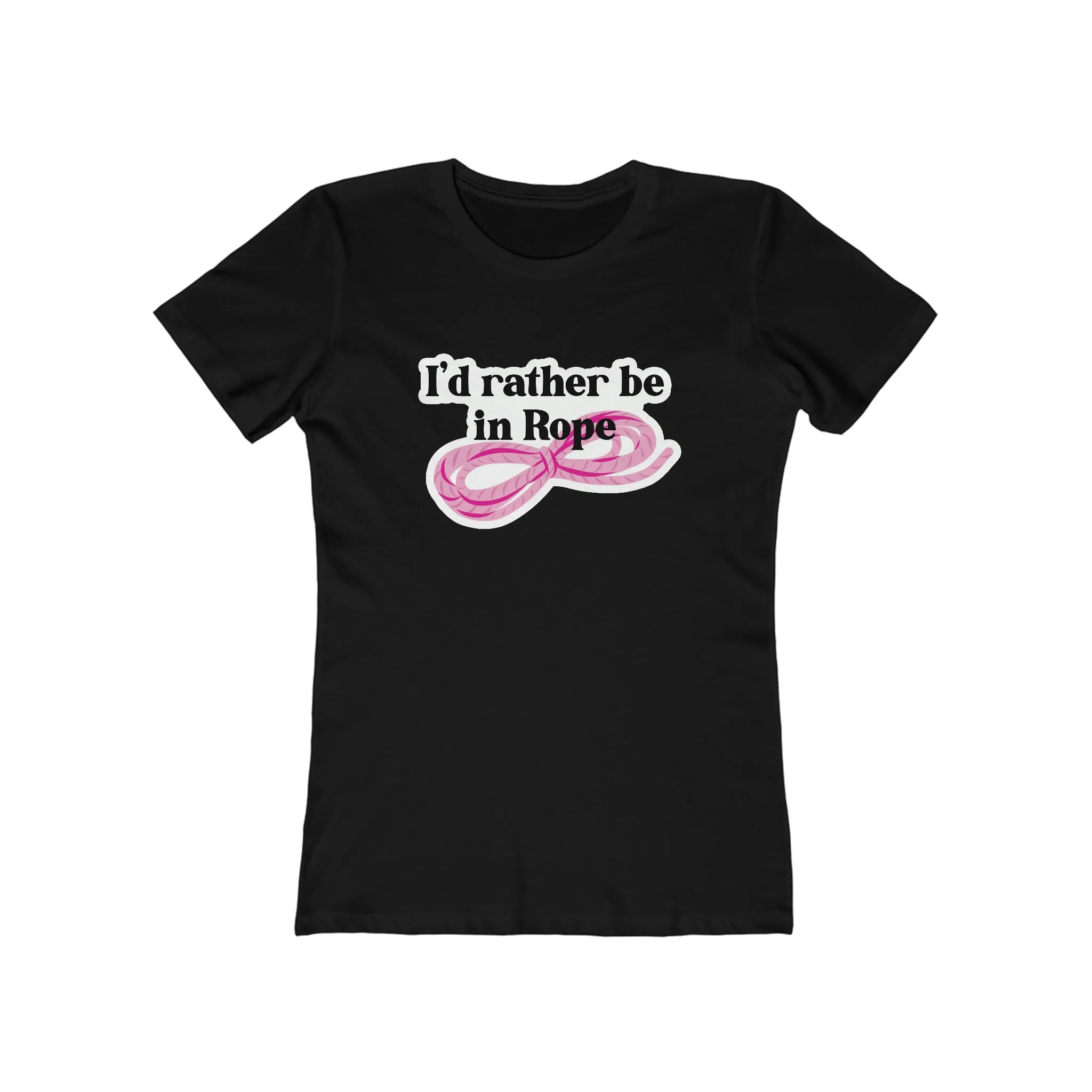 I'd Rather Be in Rope Femme Fit T-Shirt